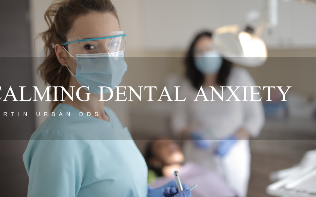 Calming Dental Anxiety