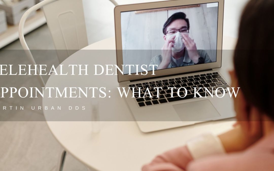 Telehealth Dentist Appointments: What to Know